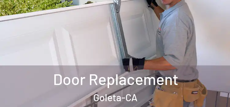  Door Replacement Goleta-CA