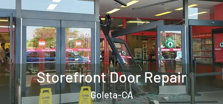  Storefront Door Repair Goleta-CA