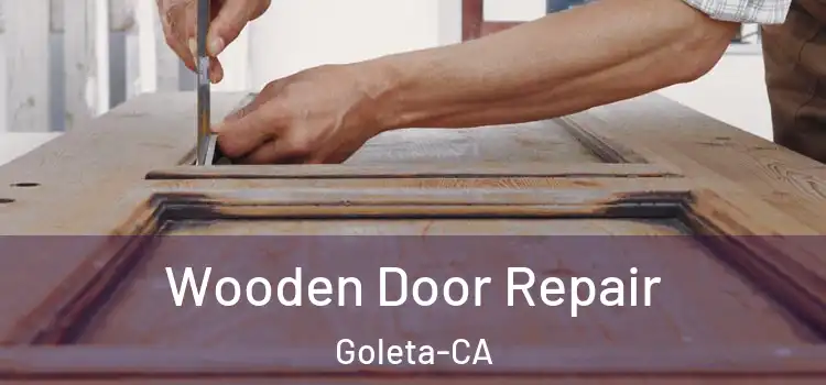  Wooden Door Repair Goleta-CA